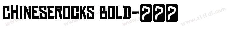 ChineseRocks Bold字体转换